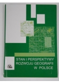 Stan i perspektywy rozwoju geografii w Polsce