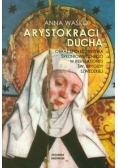 Arystokraci ducha Obraz społeczeństwa średniowiecznego w Revelationes św. Brygidy Szwedzkiej