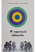 W oparach absurdu