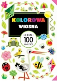 Kolorowa wiosna. Ponad 100 naklejek
