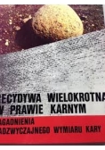 Recydywa wielokrotna w prawie karnym