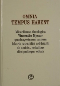 Omnia Tempus Habent