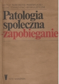 Patologia społeczna zapobieganie Tom V