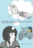 Wszystko zaczyna się od marzeń. Zapiski z wyprawy motocyklowej, autograf Weroniki Kwapisz