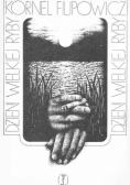 Dzień wielkiej ryby : opowiadania rybackie 1946-1976