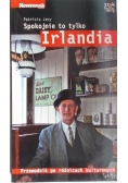 Spokojnie to tylko Irlandia