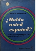 Habla usted espanol