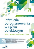 Inżynieria oprogramowania w ujęciu obiektowym UML wzorce projektowe i Java