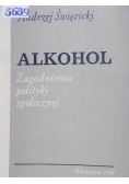 Alkohol. Zagadnienia polityki społecznej