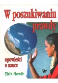 W poszukiwaniu prawdy Opowieści o nauce
