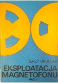 Brdulak Jerzy - Eksploatacja magnetofonu
