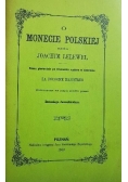 O monecie polskiej, reprint z 1862r.