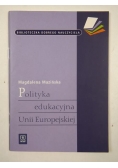 Mazińska Magdalena - Polityka edukacyjna Unii Europejskiej