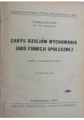 Zarys dziejów wychowania jako funkcji społecznej, 1947 r.
