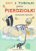 Sny i tobołki Pana Pierdziołki