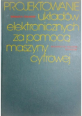 Projektowanie układów elektronicznych za pomocą maszyny cyfrowej