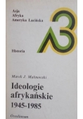 Ideologie afrykańskie 1945-1985