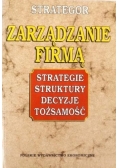 Zarządzanie firmą: strategie, struktury, decyzje, tożsamość