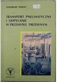 Transport pneumatyczny  i odpylanie w przemyśle drzewnym