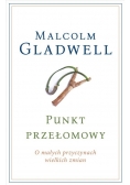 Punkt przełomowy O małych przyczynach wielkich zmian