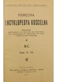 Podręczna Encyklopedya Kościelna ,Tom V-VI,1905r.