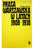 Prasa warszawska w latach 1908 1918