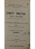 Żywoty Świętych starego i nowego zakonu,1881 r.