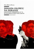 Dekada ołowiu na ekranie Nowa