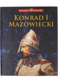 Konrad I Mazowiecki, Władcy Polski
