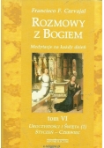 Rozmowy z Bogiem Medytacje na każdy dzień tom VI