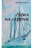 Żniwa na głębinie