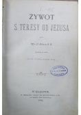 Żywot Świętej Teresy od Jezusa 1883 r.