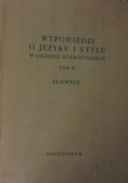 Wypowiedzi o języku i stylu w okresie staropolskim, tom II
