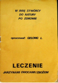 W imię Stwórcy do natury po zdrowie
