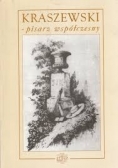 Kraszewski - pisarz współczesny