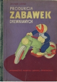 Produkcja zabawek drewnianych