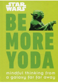 Star Wars Be More Yoda