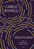 Helgoland. Znaczenie kwantowej rewolucji