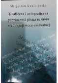 Graficzna i ortograficzna poprawność pisma uczniów w edukacji wczesnoszkolnej