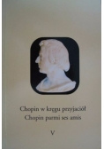 Chopin w kręgu przyjaciół, Tom V
