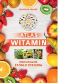 Atlas witamin Naturalne żródło zdrowia, nowa