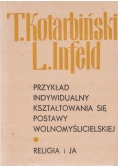 Przykład indywidualny kształtowania się postawy wolnomyślicielskiej