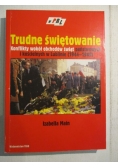 Trudne świętowanie. Konflikty wokół obchodów świąt państwowych i kościelnych w Lublinie (1944-1989)