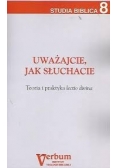 Uważajcie jak słuchacie