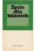 Życie dla bliźnich