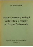 Biblijne podstawy teorii małżeństwa i rodziny w Starym testamencie