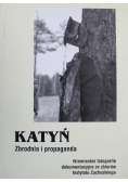 Katyń Zbrodnia i propaganda
