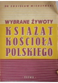 Wybrane żywoty książąt kościoła polskiego, 1949 r.