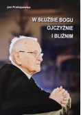 W Służbie Bogu ojczyźnie i bliźnim