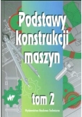 Podstawy konstrukcji maszyn Tom II